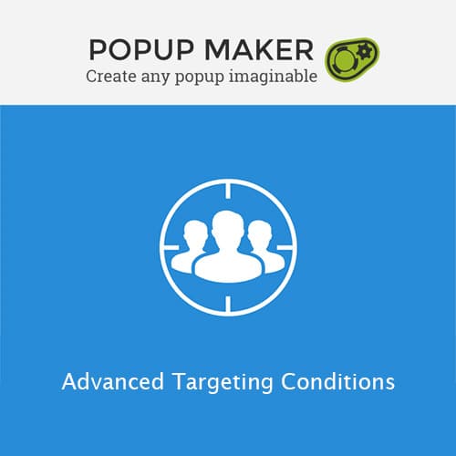 पॉपअप Maker - उन्नत Targeting Conditions