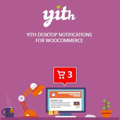 YITH Desktop सूचनाs WooCommerce के लिए Premium YITH Desktop सूचनाs WooCommerce के लिए Premium