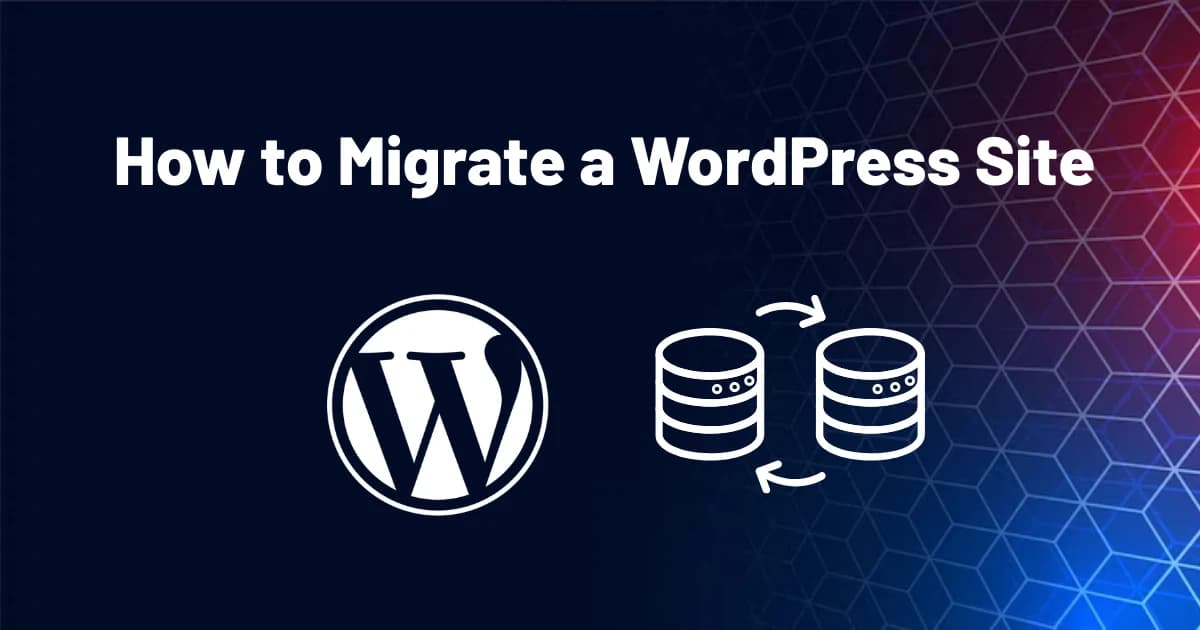 كيفية نقل موقع WordPress: الطرق اليدوية، الإضافات، واستضافة المواقع