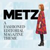 Metz - A Fashioned Editorial Magazine WordPress Theme